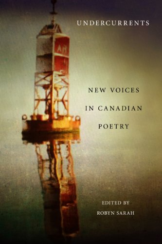 Beispielbild fr Undercurrents. New Voices in Canadian Poetry zum Verkauf von COLLINS BOOKS