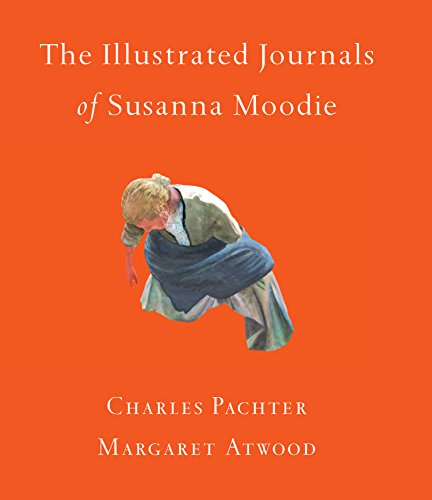 Stock image for The Illustrated Journals of Susanna Moodie for sale by Better World Books