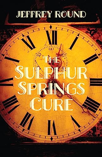 Beispielbild fr The Sulphur Springs Cure zum Verkauf von Blackwell's