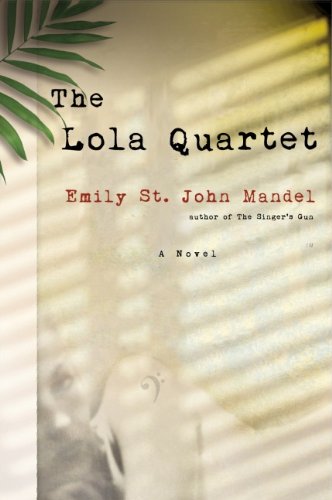 Stock image for The Lola Quartet for sale by Better World Books