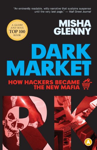 Stock image for DarkMarket: How Hackers Became the New Mafia for sale by WorldofBooks
