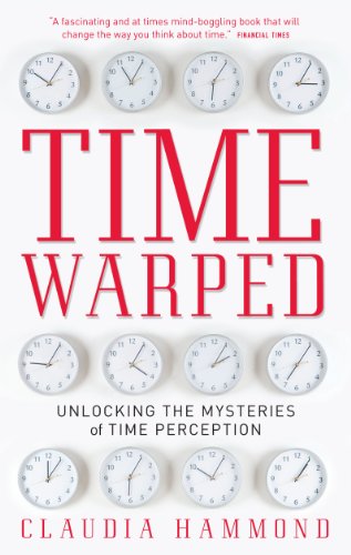Imagen de archivo de Time Warped : Unlocking the Mysteries of Time Perception a la venta por Better World Books
