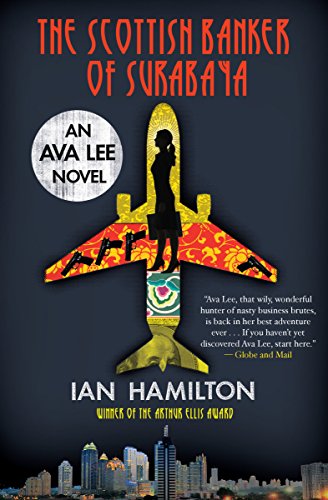 9781770892347: The Scottish Banker of Surabaya: An Ava Lee Novel: Book 5 (An Ava Lee Novel, 5)