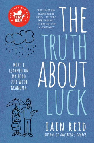 

The Truth About Luck: What I Learned on My Road Trip with Grandma [signed] [first edition]
