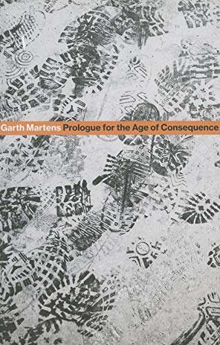 9781770893191: Prologue for the Age of Consequence