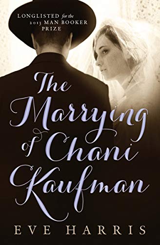 Beispielbild fr The Marrying of Chani Kaufman zum Verkauf von Better World Books: West