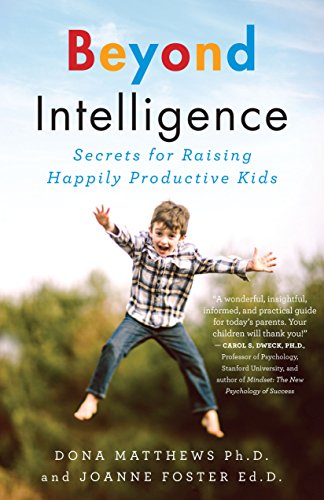 9781770894778: Beyond Intelligence: Secrets for Raising Happily Productive Kids
