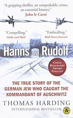 Stock image for Hanns and Rudolf: The True Story of the German Jew Who Caught the Kommandant of Auschwitz for sale by Zoom Books Company