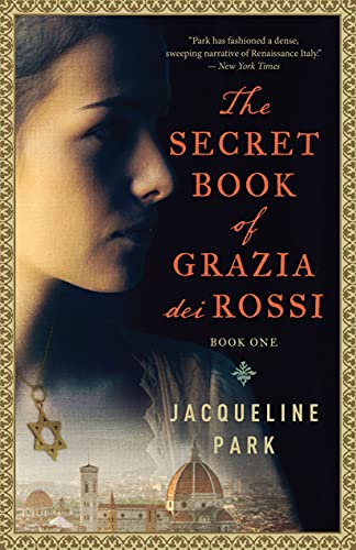 Imagen de archivo de The Secret Book of Grazia dei Rossi: Book 1 (Grazia dei Rossi Trilogy, 1) a la venta por Zoom Books Company