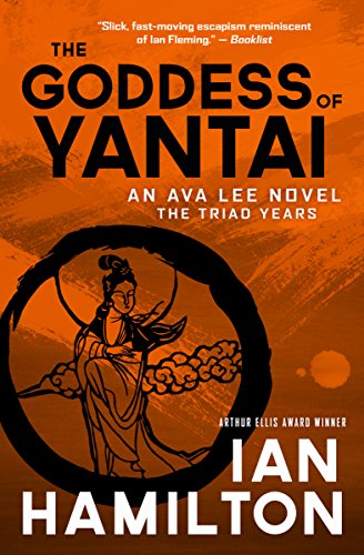 Imagen de archivo de The Goddess of Yantai: An Ava Lee Novel: The Triad Years a la venta por HPB-Diamond
