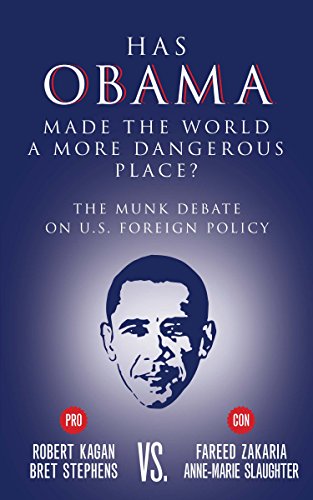 Beispielbild fr Has Obama Made the World a More Dangerous Place? : The Munk Debate on America Foreign Policy zum Verkauf von Better World Books
