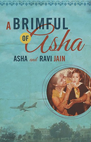 A Brimful of Asha (9781770911079) by Jain, Asha; Jain, Ravi