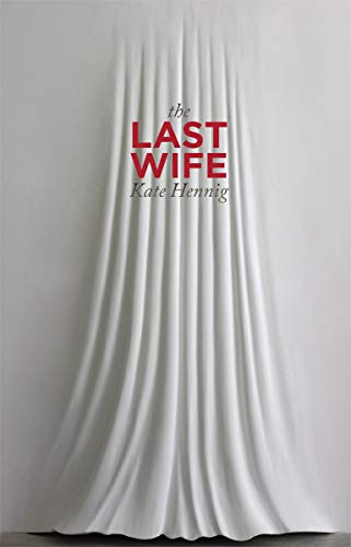 Beispielbild fr The Last Wife zum Verkauf von ThriftBooks-Atlanta