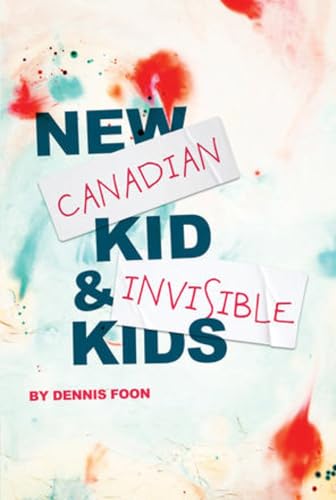Stock image for New Canadian Kid / Invisible Kids: Second Edition for sale by Red's Corner LLC