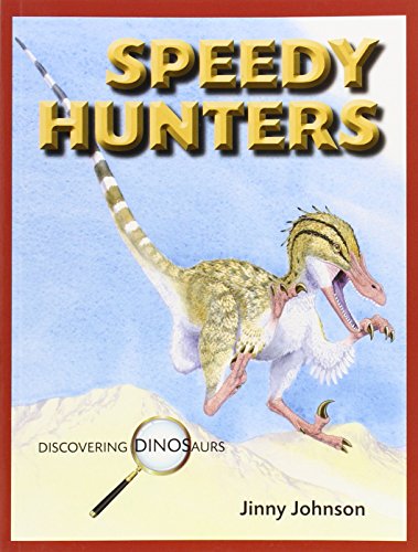 9781770921658: Speedy Hunters (Discovering Dinosaurs)