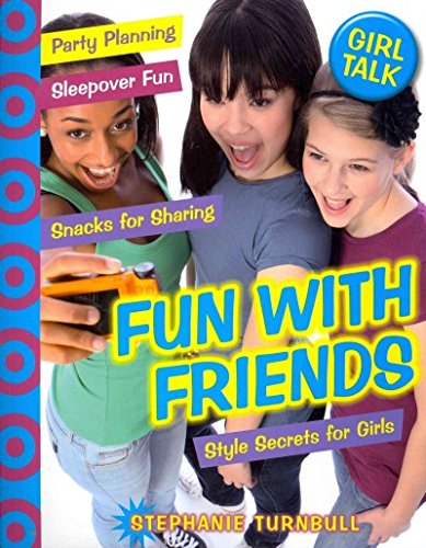 Beispielbild fr Fun with Friends: Style Secrets for Girls zum Verkauf von Buchpark