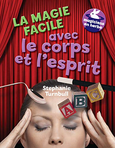 Stock image for La magie facile avec le corps et l'esprit for sale by Better World Books