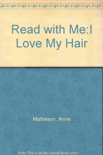 Beispielbild fr Read with Me:I Love My Hair zum Verkauf von SecondSale