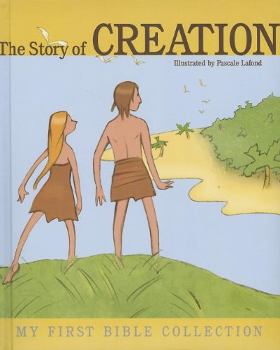 Imagen de archivo de The Story of Creation (My First Bible Collection) a la venta por Once Upon A Time Books