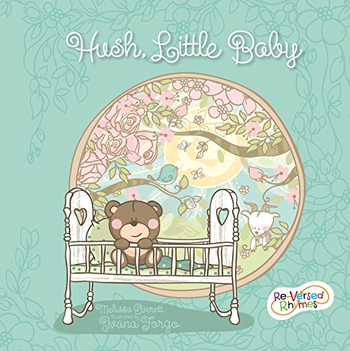 Imagen de archivo de Hush, Little Baby (Re-versed Rhymes) a la venta por Your Online Bookstore