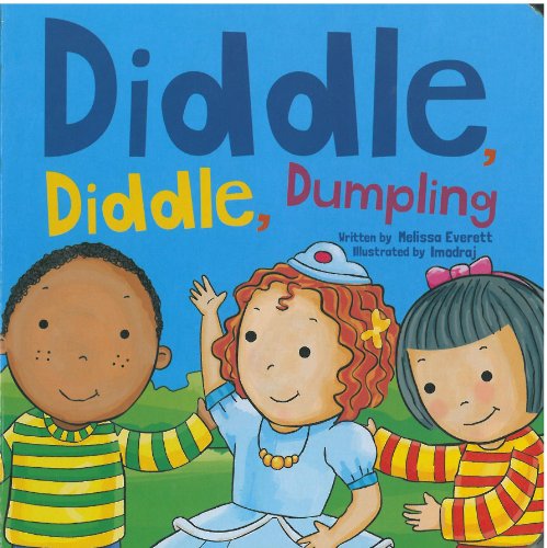 Diddle, Diddle, Dumpling (9781770938229) by Melissa Everett; Imodraj