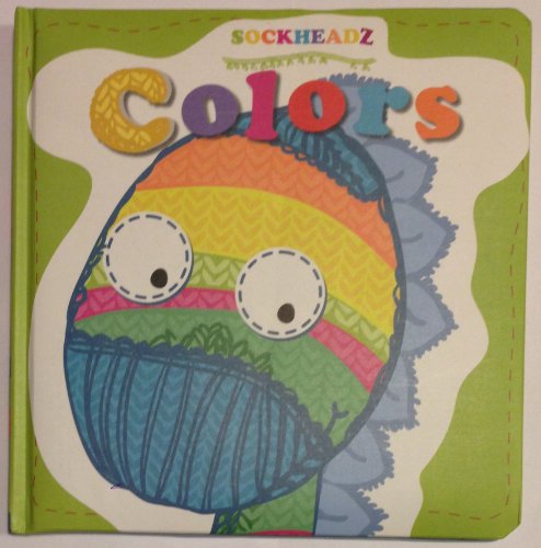 Stock image for SOCKHEADZ : COLORS Learning Colors Board Book for sale by THEVILLAGEBOOKSTORE