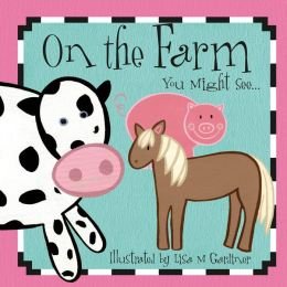 Stock image for On the Farm You Might See for sale by Wonder Book