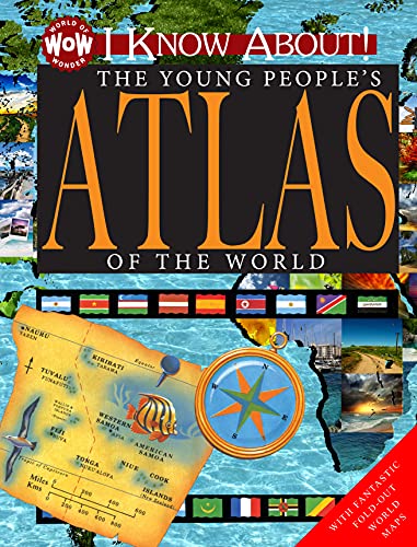 9781770939318: I KNOW ABOUT THE YOUNG PEOPLE S ATLAS (World of Wonder)