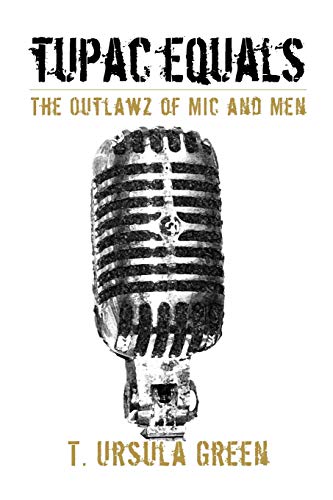 Stock image for Tupac Equals The Outlawz of Mic And Men for sale by Lakeside Books