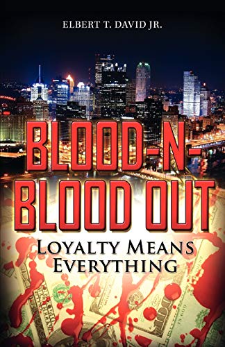 Stock image for Blood-N-Blood Out: Loyalty Means Everything for sale by ThriftBooks-Dallas