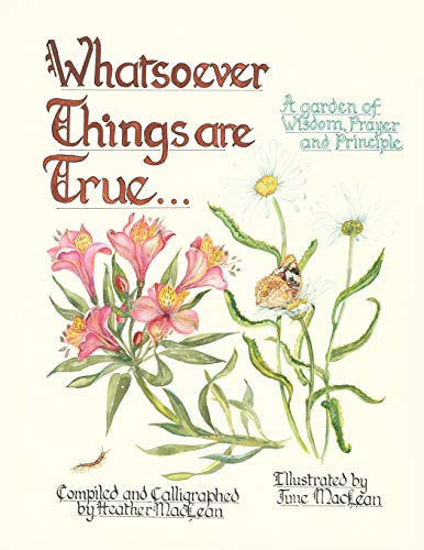 Whatsoever Things Are True (9781770973121) by MacLean, June Mary