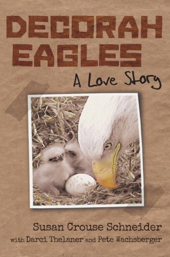 Beispielbild fr Decorah Eagles: A Love Story zum Verkauf von ThriftBooks-Atlanta