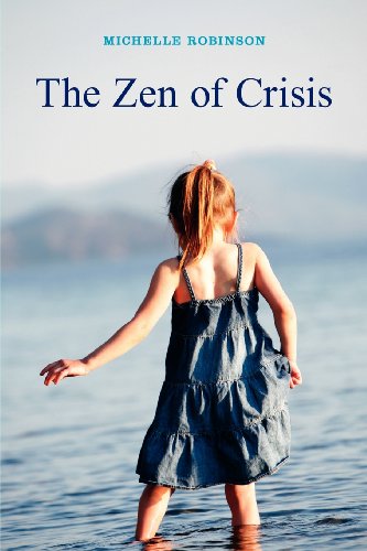 Stock image for The Zen of Crisis for sale by Discover Books