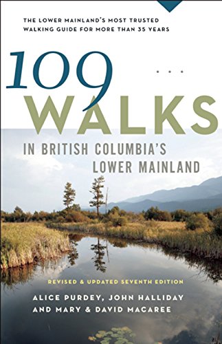 Imagen de archivo de 109 Walks in British Columbia's Lower Mainland a la venta por Better World Books: West