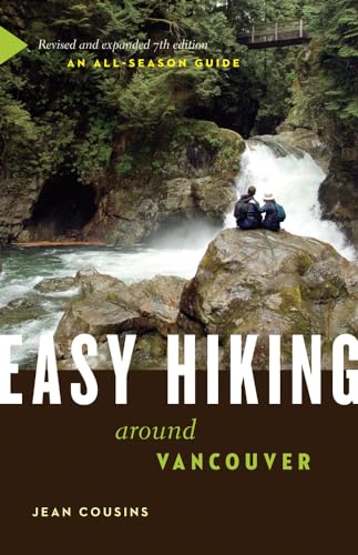 Beispielbild fr Easy Hiking Around Vancouver : An All-Season Guide zum Verkauf von Better World Books
