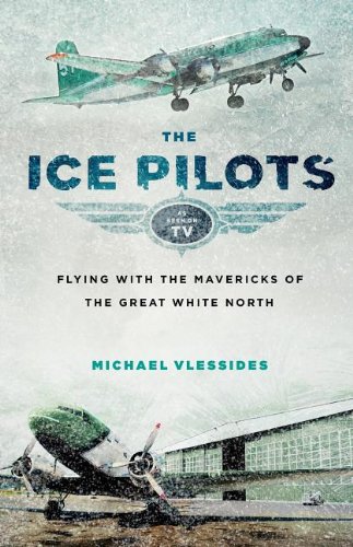 Beispielbild fr Ice Pilots zum Verkauf von Redux Books