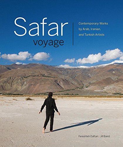 Stock image for Safar Voyage: Contemporary Works by Arab, Iranian, and Turkish Artists for sale by Pistil Books Online, IOBA