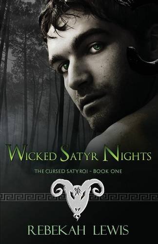 9781771012300: Wicked Satyr Nights: The Cursed Satyroi, Book 1