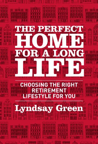 9781771022712: The Perfect Home for a Long Life: Housing Ourselves for the Future