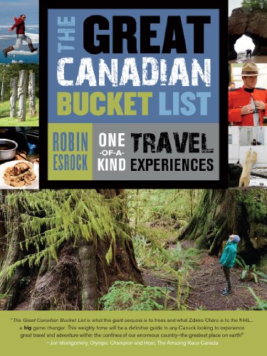 Beispielbild fr The Great Canadian Bucket List: One-Of-A-Kind Travel Experiences zum Verkauf von ThriftBooks-Atlanta