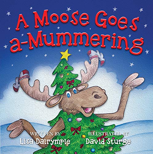 Stock image for A Moose Goes a-Mummering for sale by Zoom Books Company