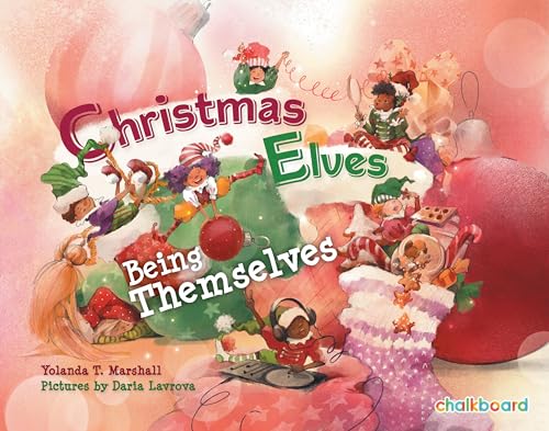 Stock image for Christmas Elves Being Themselves for sale by GreatBookPrices