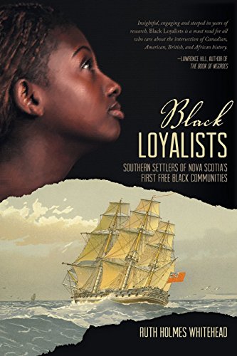 Beispielbild fr Black Loyalists : Southern Settlers of Nova Scotia's First Free Black Communities zum Verkauf von Better World Books