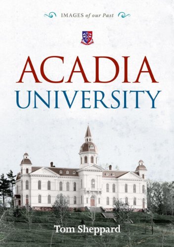 Stock image for Acadia University (Images of our Past) for sale by Michael Lyons