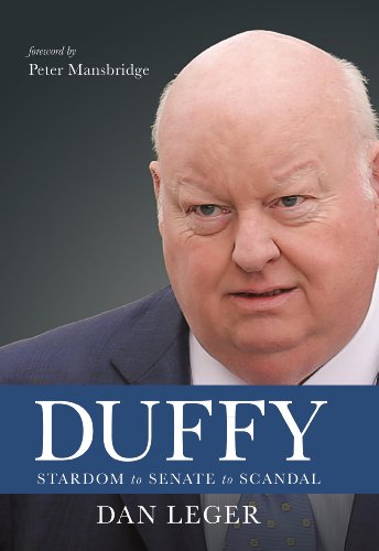9781771081467: Duffy: Stardom to Senate to Scandal