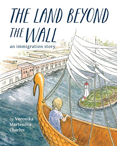 Beispielbild fr The Land Beyond the Wall : An Immigration Story zum Verkauf von Better World Books