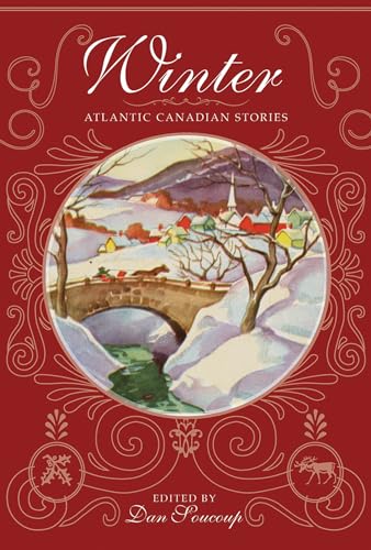 Stock image for Winter: Atlantic Canadian Stories for sale by B-Line Books