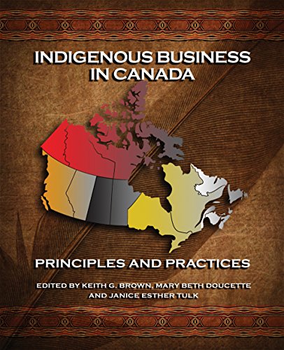 9781771085908: Indigenous Business in Canada: Principles and Practices