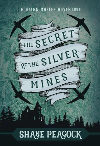 Beispielbild fr The Secret of the Silver Mines : A Dylan Maples Adventure zum Verkauf von Better World Books: West