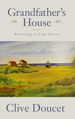 Stock image for Grandfather's House: Returning to Cape Breton for sale by ThriftBooks-Dallas